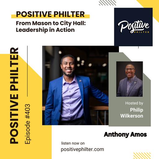 From Mason to City Hall: Leadership in Action (featuring Anthony Amos)
