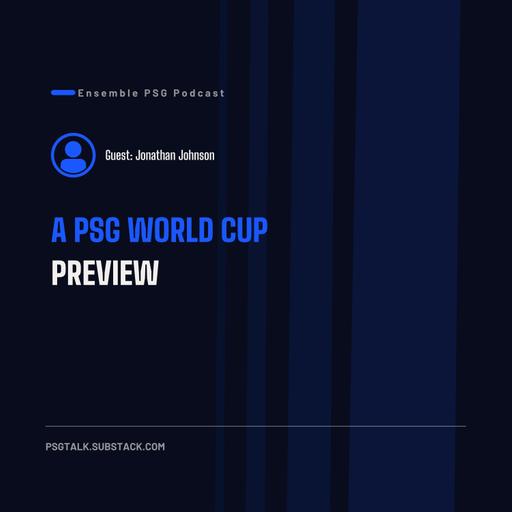 A PSG World Cup Preview [Bonus Episode]