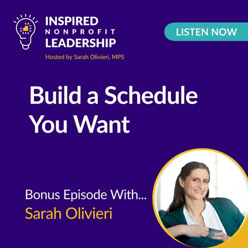 427: Build a Schedule You Want with Sarah Olivieri
