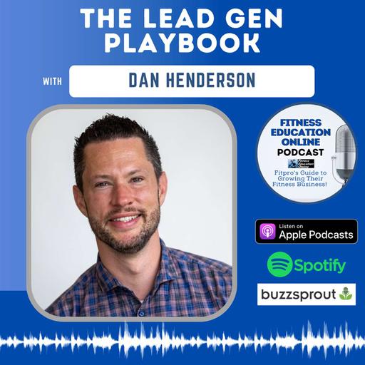 The Lead Gen Playbook with Dan Henderson