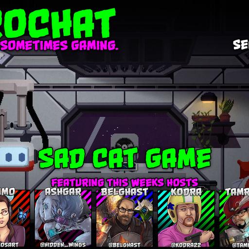 AggroChat #571 - Sad Cat Game