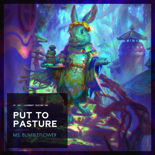 Ms. Bumbleflower | Put to Pasture