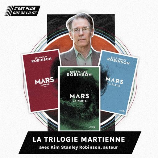La Trilogie Martienne avec Kim Stanley Robinson #293