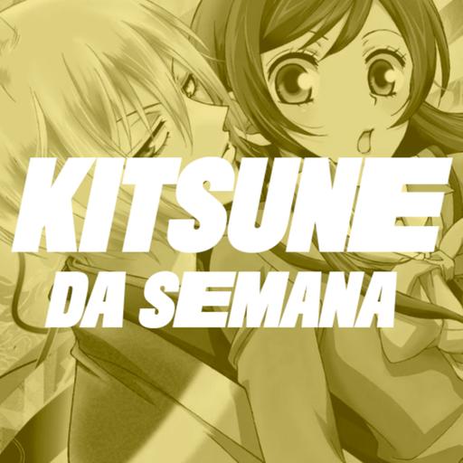 Kamisama Hajimemashita | Kitsune da Semana 217