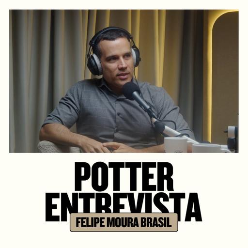 ⁠⁠⁠FELIPE MOURA BRASIL⁠ no 🎙️ Potter Entrevista​