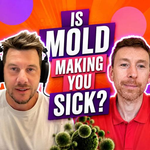 Is Mold Making You Sick? (Feat. Alex Manos) #704