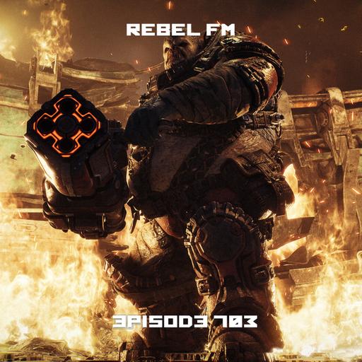 Rebel FM Episode 703 - 06/05/2026
