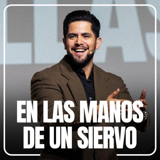 En las manos de un siervo