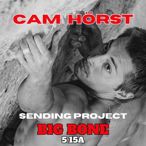 #130 - PRO TIPS: Cameron Horst's Training Secrets Behind a 5.15a Send