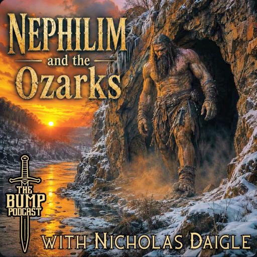 S7 Ep20: Nephilim and the Ozarks