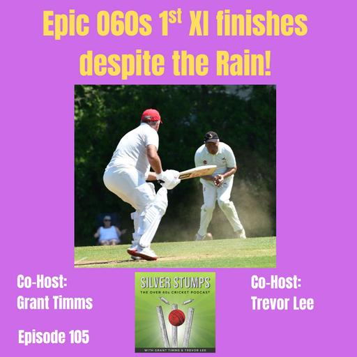 Epic finishes to O60s 1st XI matches despite the Rain!