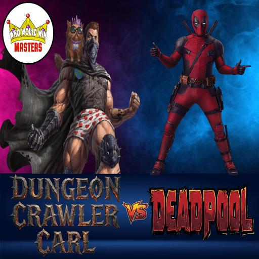 Dungeon Crawler Carl vs Deadpool