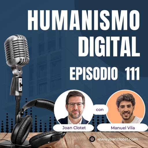 111 - IA y transformación humana con Manuel Vila