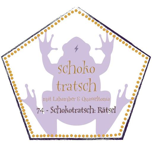 74 - Schokotratsch: Rätsel