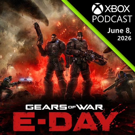 Gears of War: E-Day Gameplay Reveal Deep Dive | Official XBOX Podcast