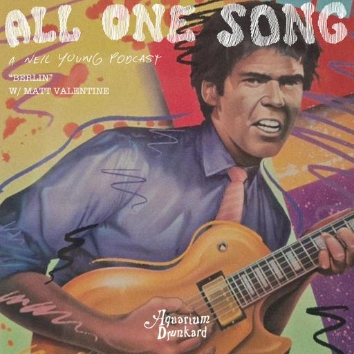 All One Song :: Matt Valentine on "Berlin"