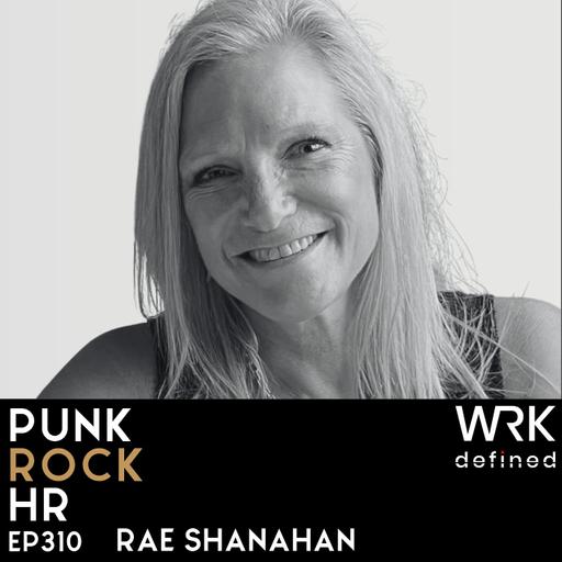 310: Fixing a Broken Benefits System with Rae Shanahan