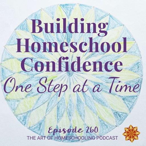 Building Homeschool Confidence One Step at a Time