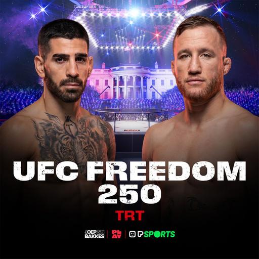 OEP Z’N BAKKES #59: UFC Freedom 250, TRT