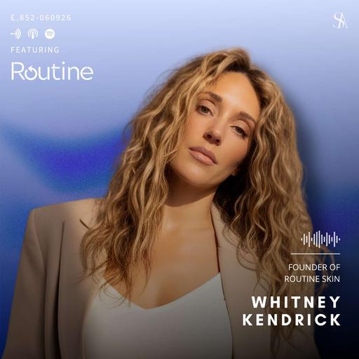 From Fertility Struggles to Skincare Innovation: The Power of Peptides Ft. Whitney Kendrick of Routine Skin