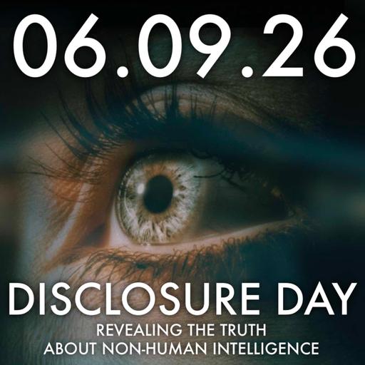 Disclosure Day: Revealing the Truth About Non-Human Intelligence | MHP 06.09.26.