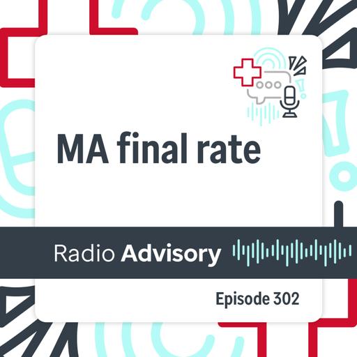 302: CMS announced the 2027 MA final rate. What do payers and providers need to know?