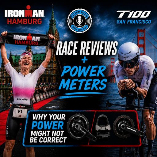 #676 - IRONMAN Hamburg and T100 San Francisco Race Reviews. Power meters.