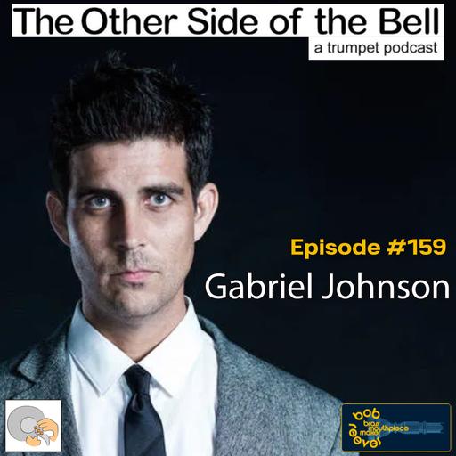 Gabriel Johnson: You've Got to be Real with People. Ep. 159