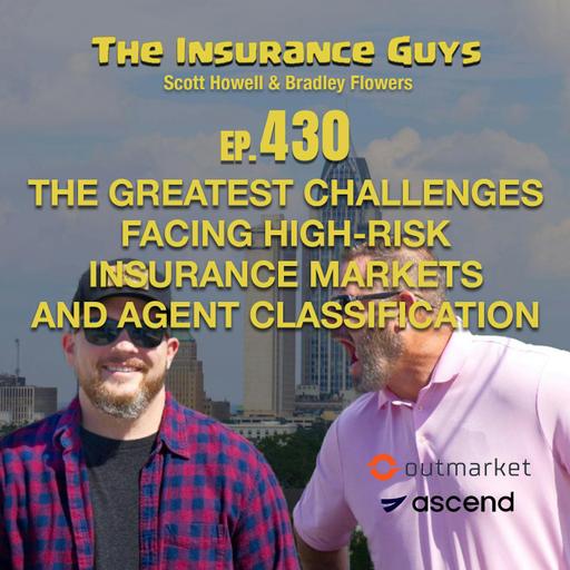 The Greatest Challenges Facing High-Risk Insurance Markets and Agent Classification