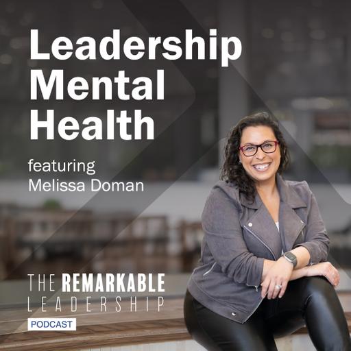 Leadership Mental Health with Melissa Doman