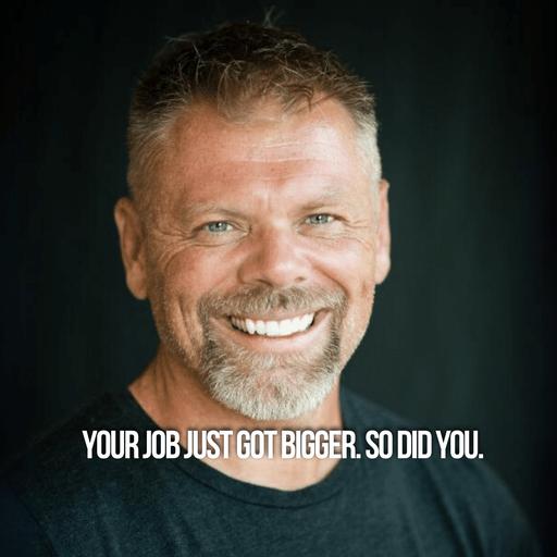 Your Job Just Got Bigger. So Did You.