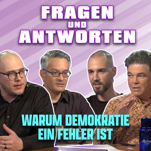 FRAGEN und ANTWORTEN zu DAS GOLDENE KALB NAMENS DEMOKRATIE