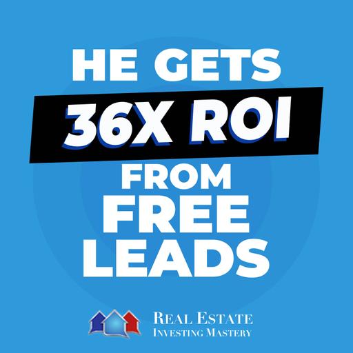 He Gets 36x ROI From FREE Leads?! (Here's How) » 1440