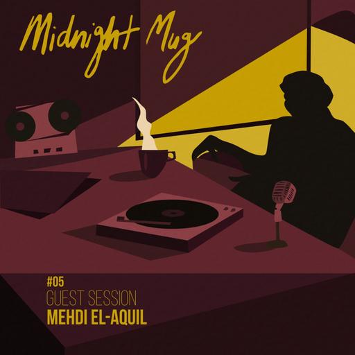 Midnight Mug #05 with Mehdi El-Aquil (Condesa Electronics)