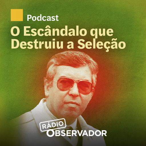 O Escândalo que Destruiu a Seleção. Episódio extra. "Saltillo foi política: Bento, Carlos Manuel e Diamantino eram do Barreiro"