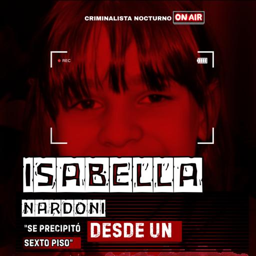 El caso que conmocionó a Brasil - Isabella Nardoni | Criminalista Nocturno