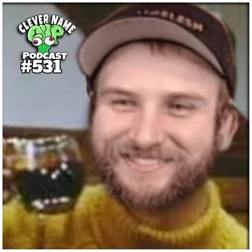 Hot Dr.Pepper - Clever Name Podcast #531
