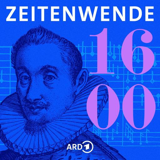 ZEITENWENDE 1600 (4/4) Hans Leo Haßler - Aufsteiger in einer neuen Zeit