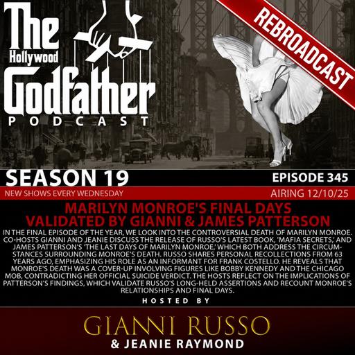 Marilyn Monroe's Final Days-Validated by Gianni & James Patterson (Rebroadcast)