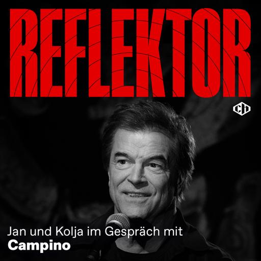 Reflektor mit Campino – Teil 1: „Trink aus! Wir müssen gehen"