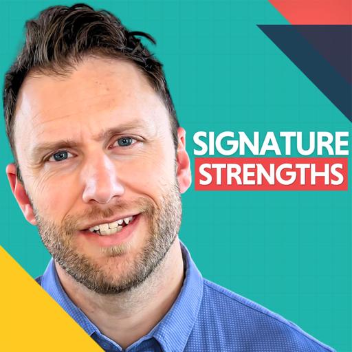 (1 of 8) How to Find Your Signature Strengths: The Foundation of Career Fit and Fulfilling Work | What Fits You