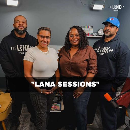 Episode 164 | "Lana Sessions"
