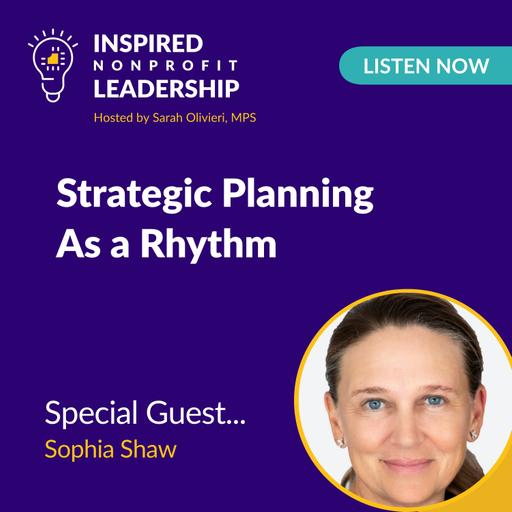 428: Strategic Planning as a Rhythm with Sophia Shaw