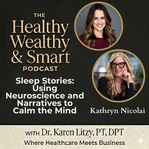 Kathryn Nicolai: Sleep Stories: Using Neuroscience & Narratives to Calm the Mind