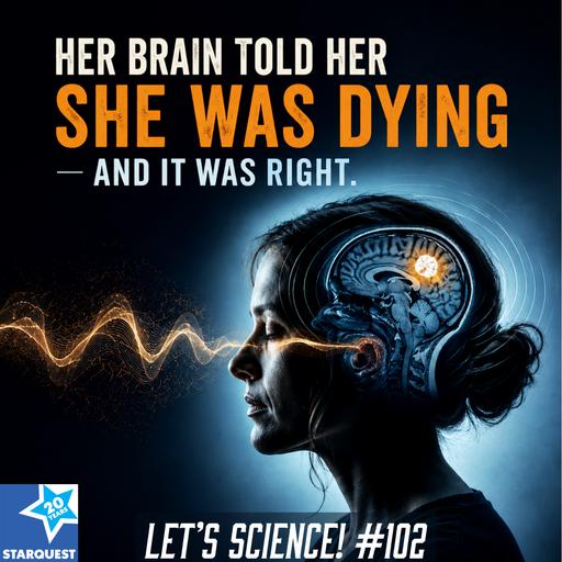 Her Brain Told Her She Was Dying — and It Was Right