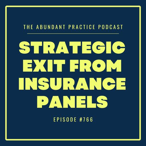 Episode #766: Two Years of Almost — Getting Off Insurance Panels for Real This Time