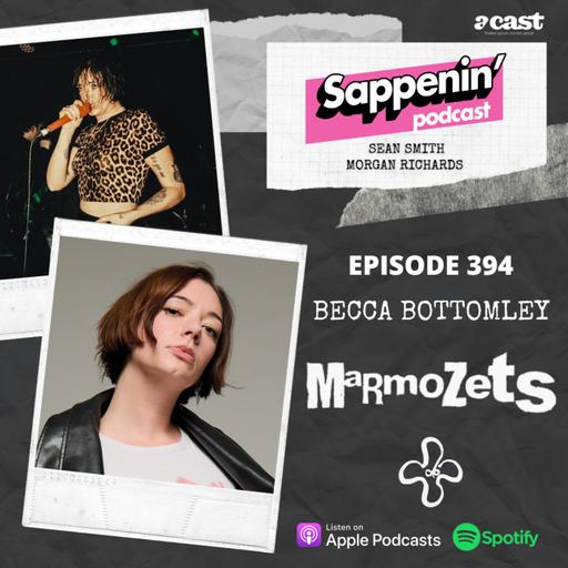 EP. 394 - Becca Bottomley (Marmozets)