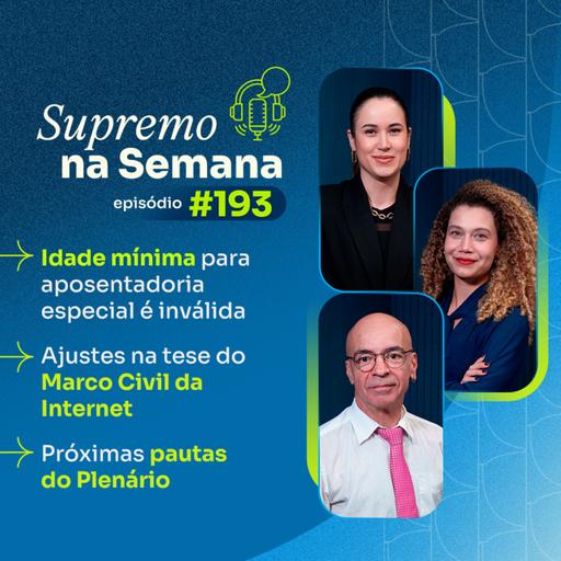 #EP193 - Supremo na Semana