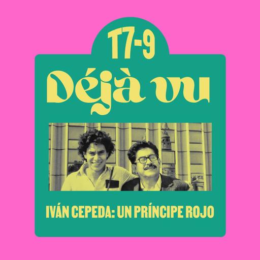 Iván Cepeda: un príncipe rojo - Déjà Vu