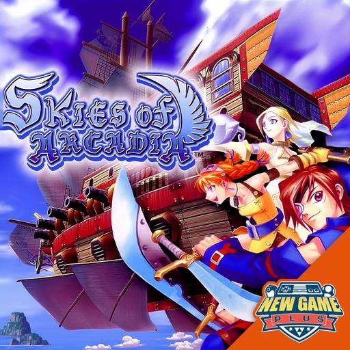 Episode 529: Skies of Arcadia